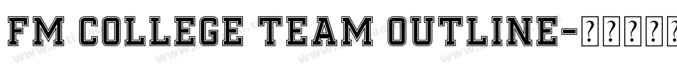 FM College Team outline字体转换
